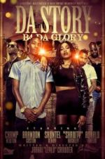Watch Da Story B4 Da Glory 0123movies
