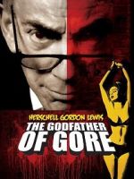 Watch Herschell Gordon Lewis: The Godfather of Gore 0123movies