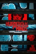 Watch Murderous Minds: Rose West 0123movies