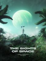 Watch THE SIGHTS OF SPACE: A Voyage to Spectacular Alien Worlds 0123movies