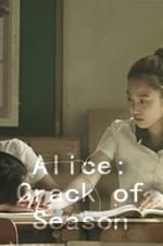 Watch Alice: Crack of Season 0123movies
