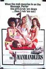 Watch The Manhandlers 0123movies