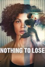 Watch Nothing to Lose 0123movies