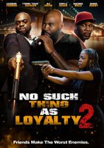 Watch No such thing as loyalty 2 0123movies