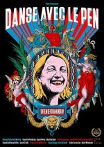 Watch Dancing with Le Pen 0123movies