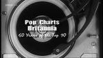 Watch Pop Charts Britannia: 60 Years of the Top 10 0123movies