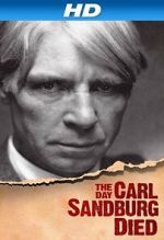 Watch The Day Carl Sandburg Died 0123movies
