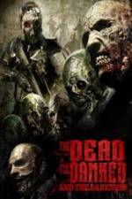 Watch The Dead the Damned and the Darkness 0123movies