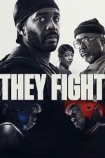 Watch They Fight 0123movies