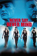 Watch Never Say Never Mind: The Swedish Bikini Team 0123movies