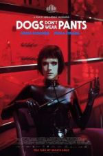 Watch Dogs Don\'t Wear Pants 0123movies