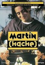 Watch Mart�n (Hache) 0123movies