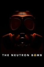 Watch The Neutron Bomb 0123movies