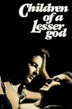 Watch Children of a Lesser God 0123movies