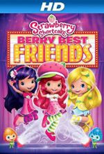 Watch Strawberry Shortcake: Berry Best Friends 0123movies