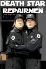Watch Death Star Repairmen 0123movies