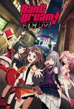 Watch BanG Dream! FILM LIVE 0123movies