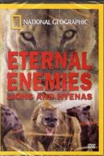 Watch National Geographic Eternal Enemies: Lions and Hyenas 0123movies