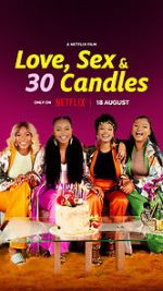 Watch Love, Sex and 30 Candles 0123movies