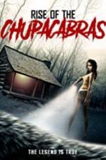 Watch Rise of the Chupacabras 0123movies