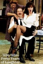 Watch \'Allo \'Allo! Forty Years of Laughter 0123movies