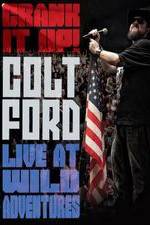 Watch Colt Ford: Crank It Up, Live at Wild Adventures 0123movies