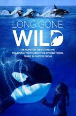 Watch Long Gone Wild 0123movies