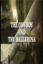 Watch The Cowboy and the Ballerina 0123movies