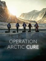 Watch Operation Arctic Cure 0123movies