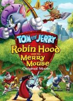 Watch Tom and Jerry: Robin Hood and His Merry Mouse 0123movies