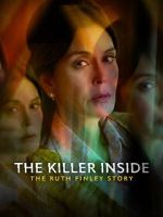 Watch The Killer Inside: The Ruth Finley Story 0123movies