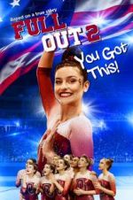 Watch Full Out 2: You Got This! 0123movies