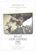 Watch What Our Fathers Did: A Nazi Legacy 0123movies