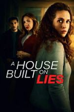 Watch A House Built on Lies 0123movies