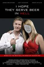 Watch I Hope They Serve Beer in Hell 0123movies