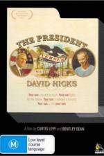 Watch The President Versus David Hicks 0123movies