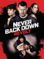 Watch Never Back Down: Revolt 0123movies