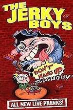 Watch The Jerky Boys: Don't Hang Up, Toughguy! 0123movies