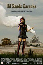 Watch Oil Sands Karaoke 0123movies