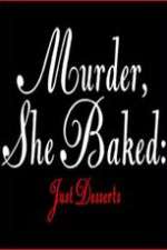 Watch Murder She Baked Just Desserts 0123movies
