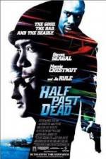 Watch Half Past Dead 0123movies