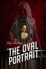 Watch Edgar Allan Poe\'s The Oval Portrait 0123movies