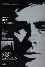 Watch Moy drug Ivan Lapshin 0123movies