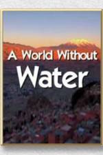 Watch A World Without Water 0123movies