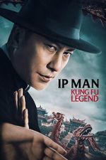 Watch Ip Man: Kung Fu Legend 0123movies