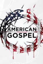 Watch American Gospel: Christ Crucified 0123movies