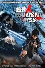 Watch Ballistic Kiss 0123movies
