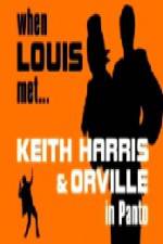 Watch When Louis Met Keith Harris and Orville 0123movies