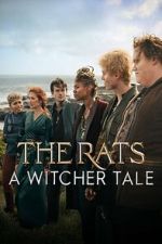 Watch The Rats: A Witcher Tale 0123movies