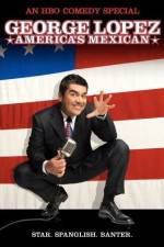 Watch George Lopez: America's Mexican 0123movies